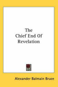 Cover image for The Chief End of Revelation