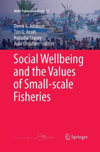 Cover image for Social Wellbeing and the Values of Small-scale Fisheries