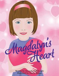 Cover image for Magdalyn'S Heart