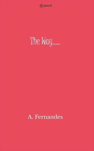 Cover image for The Way.....