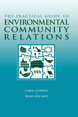 Cover image for The Practical Guide to Environmental Community Relations