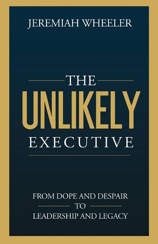 Cover image for The Unlikely Executive