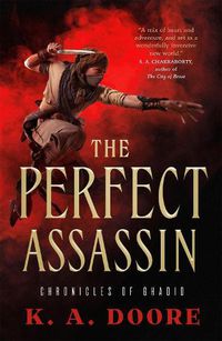 Cover image for The Perfect Assassin: Book 1 in the Chronicles of Ghadid