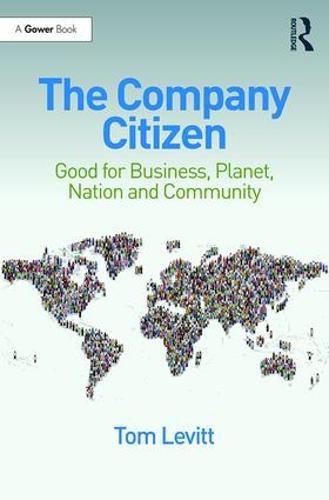 Cover image for The Company Citizen: Good for Business, Planet, Nation and Community