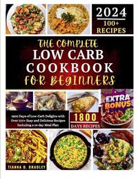 Cover image for The Complete Low Carb Cookbook for Beginners 2024