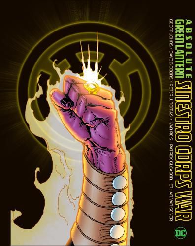 Cover image for Absolute Green Lantern: The Sinestro Corps War: (2025 Edition)