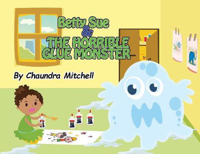 Cover image for Betty Sue and the Horrible Glue Monster
