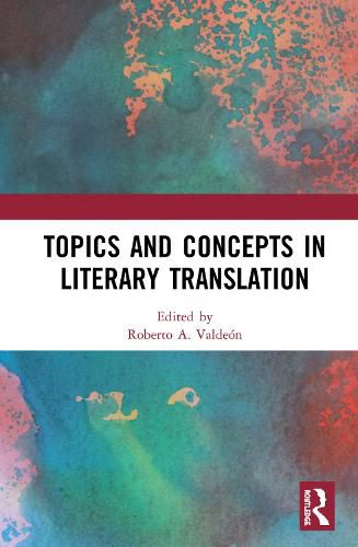 Cover image for Topics and Concepts in Literary Translation