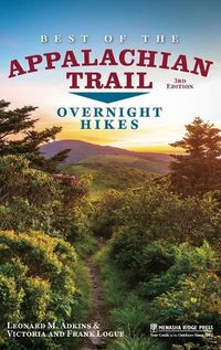 Cover image for Best of the Appalachian Trail: Overnight Hikes