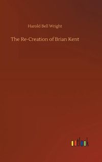 Cover image for The Re-Creation of Brian Kent
