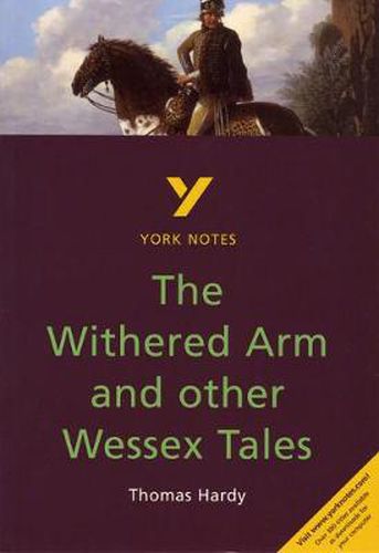 Cover image for The Withered Arm and Other Wessex Tales: everything you need to catch up, study and prepare for 2021 assessments and 2022 exams