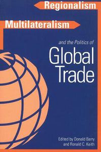 Cover image for Regionalism, Multilateralism, and the Politics of Global Trade