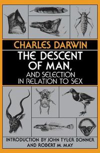 Cover image for The Descent of Man and Selection in Relation to Sex