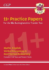 Cover image for Buckinghamshire 11+ GL Practice Papers: Secondary Transfer Test (inc Parents' Guide & Online Ed)