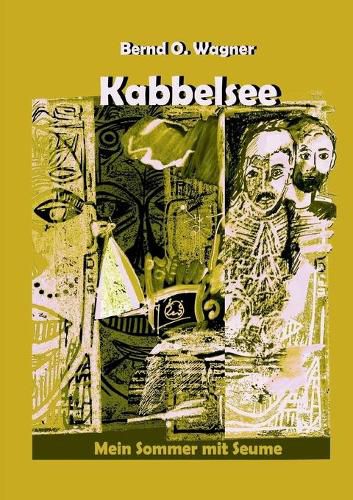 Cover image for Kabbelsee: Mein Sommer mit Seume