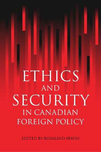 Cover image for Ethics and Security in Canadian Foreign Policy