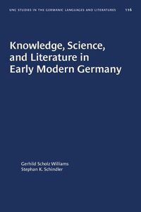 Cover image for Knowledge, Science, and Literature in Early Modern Germany