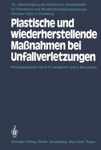 Cover image for Plastische und Wiederherstellende Massnahmen bei Unfallverletzungen