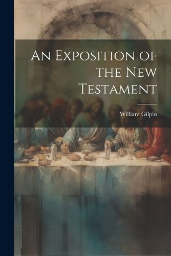 Cover image for An Exposition of the New Testament