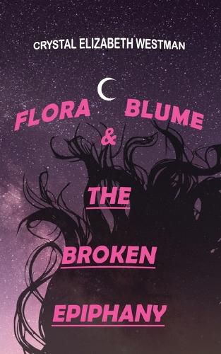 Flora Blume & the Broken Epiphany