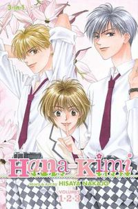 Cover image for Hana-Kimi (3-in-1 Edition), Vol. 1: Includes vols. 1, 2 & 3