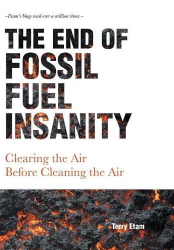 Cover image for The End of Fossil Fuel Insanity: Clearing the Air Before Cleaning the Air