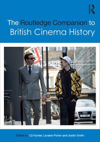 Cover image for The Routledge Companion to British Cinema History