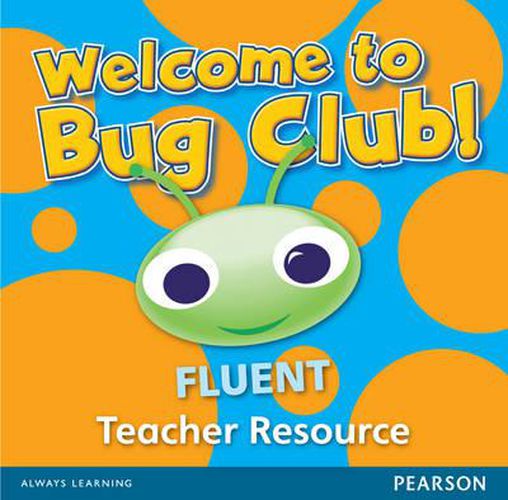 Cover image for Bug Club Fluent Teacher Resource CD: (New Zealand Adaptation)