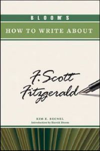 Cover image for Bloom's How to Write About F. Scott Fitzgerald