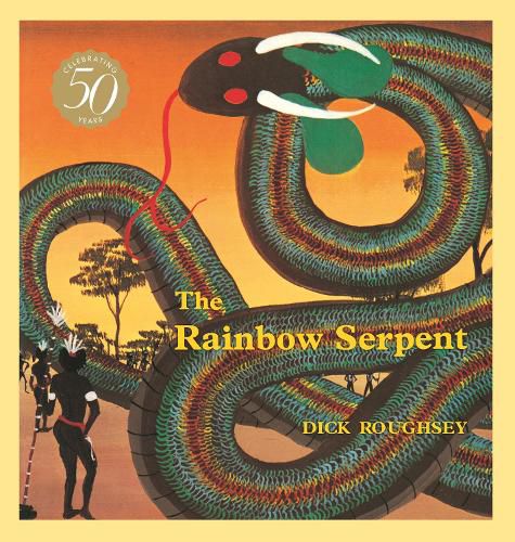 Cover image for The Rainbow Serpent (50th anniversary edition)