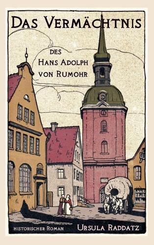 Cover image for Das Vermachtnis des Hans Adolph von Rumohr