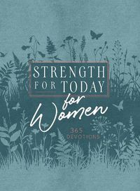 Cover image for Strength for Today for Women: 365 Devotions