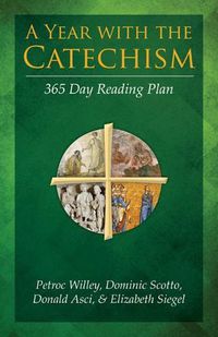 Cover image for A Year with the Catechism: 365 Day Reading Plan