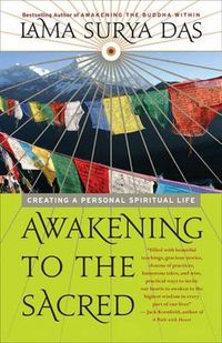 Cover image for Awakening to the Sacred: Creating a Personal Spiritual Life