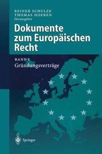 Cover image for Dokumente zum Europaischen Recht: Band 1: Grundungsvertrage