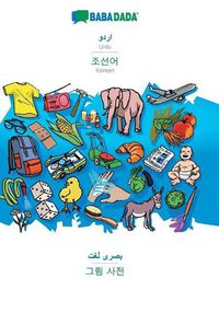 Cover image for BABADADA, Urdu (in arabic script) - Korean (in Hangul script), visual dictionary (in arabic script) - visual dictionary (in Hangul script): Urdu (in arabic script) - Korean (in Hangul script), visual dictionary