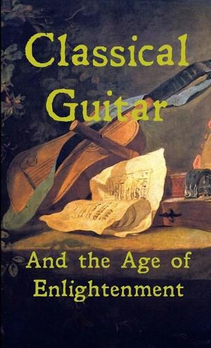 Cover image for Classical Guitar and the Age of Enlightenment