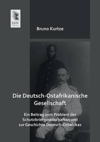 Cover image for Die Deutsch-Ostafrikanische Gesellschaft