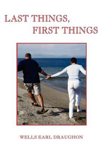 Cover image for Last Things, First Things