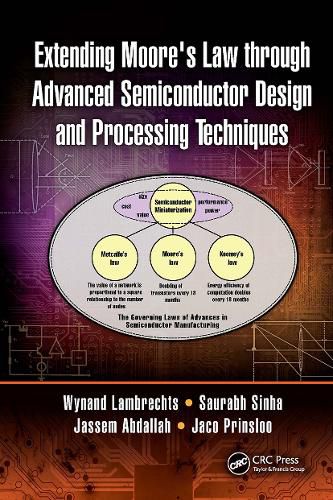 Cover image for Extending Moore's Law through Advanced Semiconductor Design and Processing Techniques