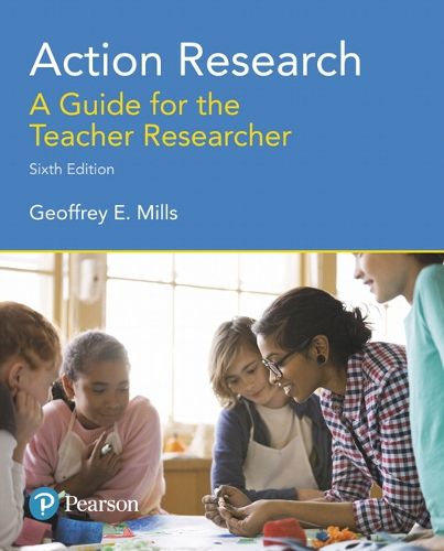 Cover image for Action Research: A Guide for the Teacher Researcher