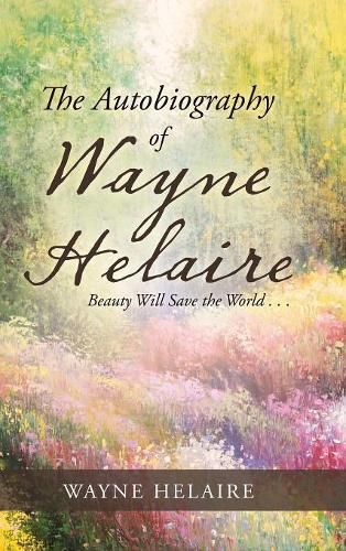 Cover image for The Autobiography of Wayne Helaire