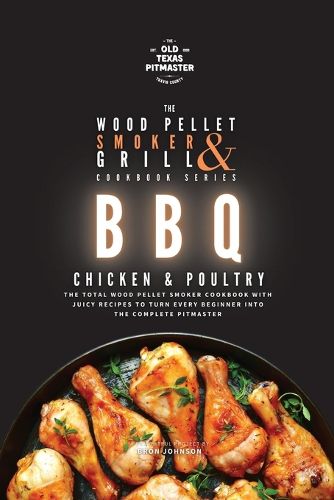 Cover image for The Wood Pellet Smoker and Grill Cookbook