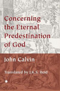 Cover image for Concerning the Eternal Predestination of God