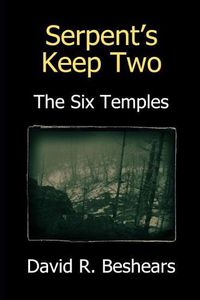 Cover image for Serpent's Keep Two: The Six Temples