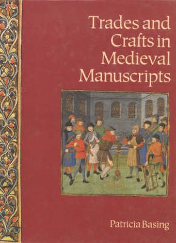 Cover image for Trades and Crafts in Medieval Manuscripts