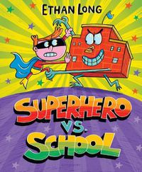 Cover image for Superhero vs. School