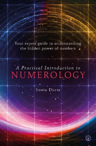 Cover image for A Practical Introduction to Numerology: Your Expert Guide to Understanding the Hidden Power of Numbers