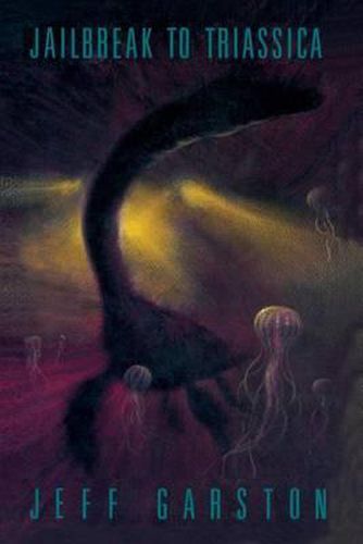 Cover image for Jailbreak to Triassica