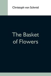 Cover image for The Basket Of Flowers